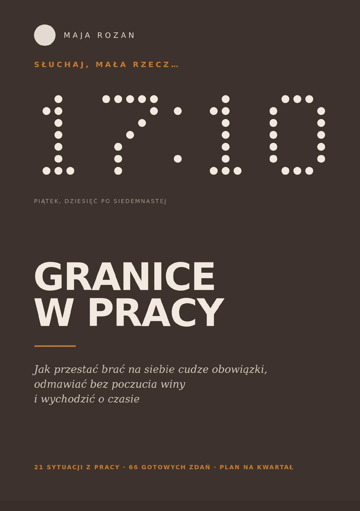 Granice w pracy – jak odmawiać i wychodzić o czasie